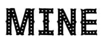 MINE logo in large black polka dot letters on a white background